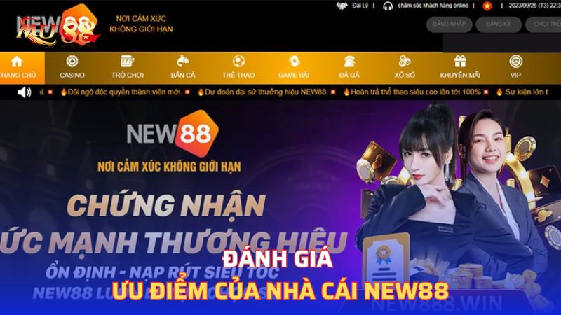 Đánh giá ưu điểm của nhà cái 