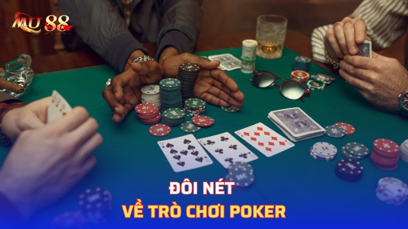 Đôi nét về trò chơi Poker