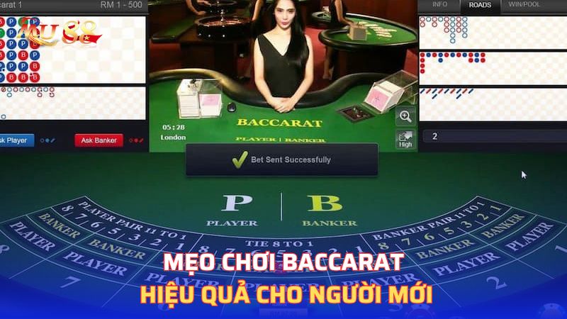 Mẹo chơi Baccarat hiệu quả cho người mới