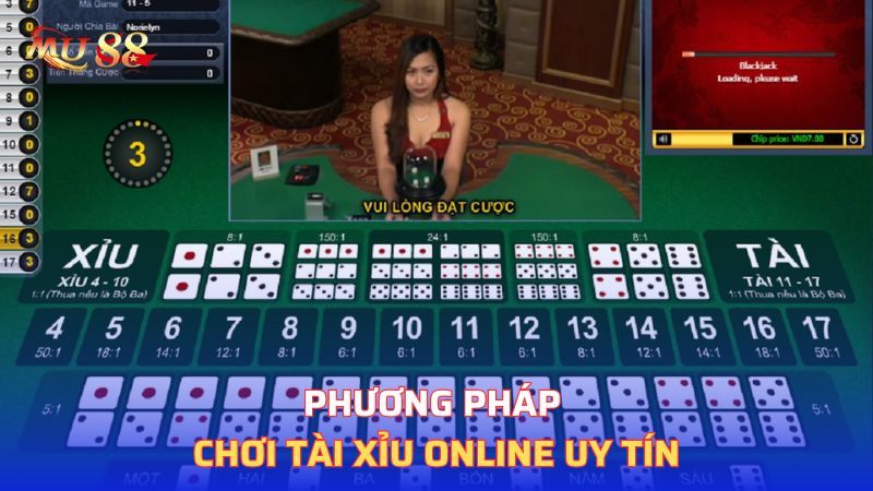 Phương pháp chơi tài xỉu online uy tín 