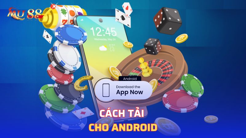 Cách tải cho Android