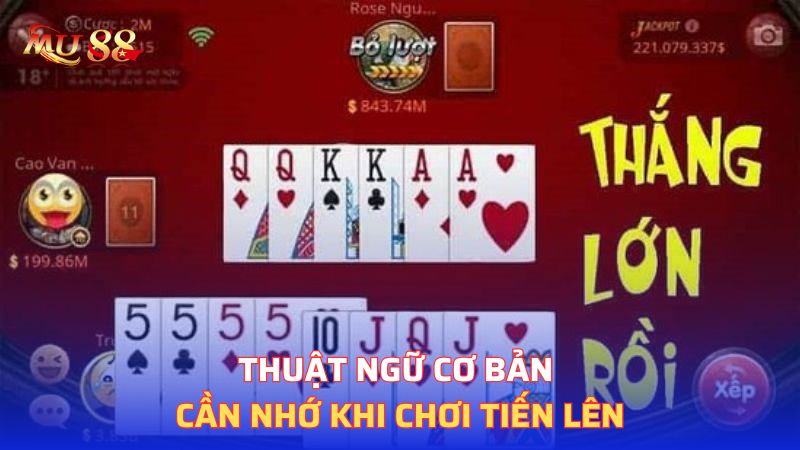 Thuật ngữ cơ bản cần nhớ khi chơi tiến lên